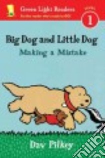 Big Dog and Little Dog libro in lingua di Pilkey Dav