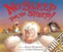 No Sleep for the Sheep! libro in lingua di Beaumont Karen, Urbanovic Jackie (ILT)