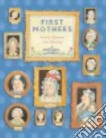 First Mothers libro in lingua di Gherman Beverly, Downing Julie (ILT)