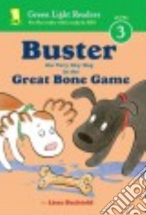 Buster the Very Shy Dog and the Great Bone Game libro in lingua di Bechtold Lisze