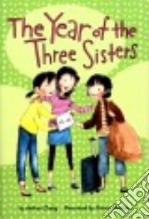 The Year of the Three Sisters libro in lingua di Cheng Andrea, Barton Patrice (ILT)