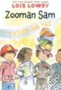 Zooman Sam libro in lingua di Lowry Lois, De Groat Diane (ILT)