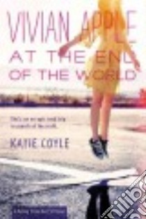Vivian Apple at the End of the World libro in lingua di Coyle Katie