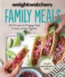 Weight Watchers Family Meals libro in lingua di Weight Watchers International (COR)