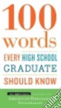 100 Words Every High School Graduate Should Know libro in lingua di American Heritage Publishing Company (COR)