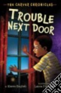 Trouble Next Door libro in lingua di English Karen, Freeman Laura (ILT)