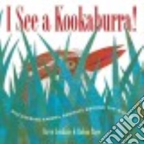 I See a Kookaburra! libro in lingua di Jenkins Steve, Page Robin