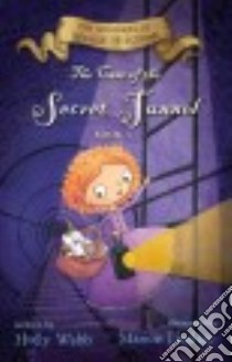 The Case of the Secret Tunnel libro in lingua di Webb Holly, Lindsay Marion (ILT)