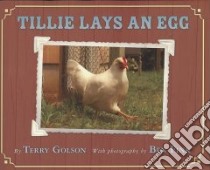 Tillie Lays an Egg libro in lingua di Golson Terry, Fink Ben (PHT)