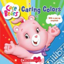 Caring Colors libro in lingua di Harter Jeff (ILT), Yee Josie (ILT)