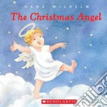 The Christmas Angel libro in lingua di Wilhelm Hans