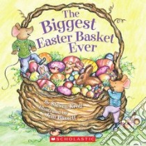 The Biggest Easter Basket Ever libro in lingua di Kroll Steven, Bassett Jeni (ILT)