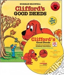 Clifford's Good Deeds libro in lingua di Bridwell Norman, D'Abruzzo Stephanie (NRT), Labriola Arthur (COP)