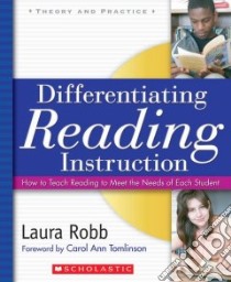 Differentiating Reading Instruction libro in lingua di Robb Laura