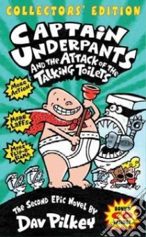 Captain Underpants and the Attack of the Talking Toilets libro in lingua di Pilkey Dav