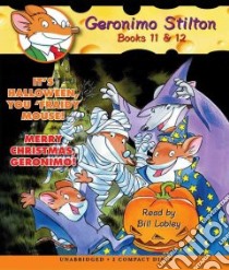 It's Halloween, You 'fraidy Mouse! / Merry Christmas, Geronimo! (CD Audiobook) libro in lingua di Stilton Geronimo, Lobley Bill (NRT)