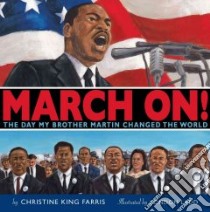 March On! libro in lingua di Farris Christine King, Ladd London (ILT)