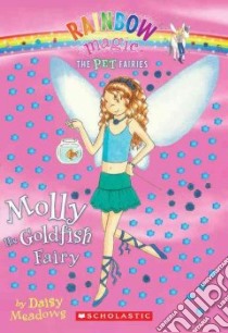 Molly The Goldfish Fairy libro in lingua di Meadows Daisy, Ripper Georgie (ILT)