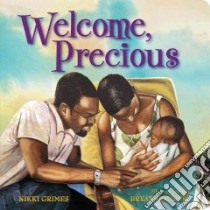 Welcome, Precious libro in lingua di Grimes Nikki, Collier Bryan (ILT)