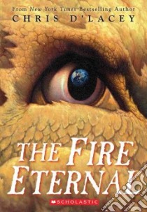 The Fire Eternal libro in lingua di D'Lacey Chris