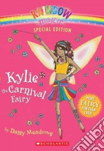 Kylie The Carnival Fairy libro in lingua di Meadows Daisy