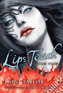Lips Touch libro in lingua di Taylor Laini, Di Bartolo Jim (ILT)