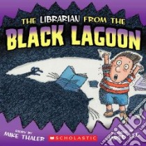 The Librarian from the Black Lagoon libro in lingua di Thaler Mike