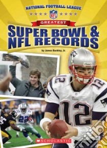 Greatest Super Bowl & NFL Records libro in lingua di Buckley James Jr.