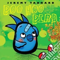 Boo Hoo Bird libro in lingua di Tankard Jeremy