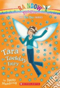 Tara The Tuesday Fairy libro in lingua di Meadows Daisy