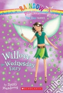 Willow The Wednesday Fairy libro in lingua di Meadows Daisy