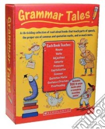 Grammar Tales libro in lingua di Chanko Pamela, Fleming Maria, Martin Justin McCory, Berger Samantha, Charlesworth Liza