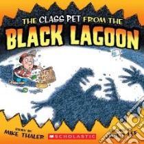 Class Pet from the Black Lagoon libro in lingua di Thaler Mike, Lee Jared D. (ILT)