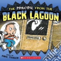 The Principal from the Black Lagoon libro in lingua di Thaler Mike, Lee Jared D. (ILT)