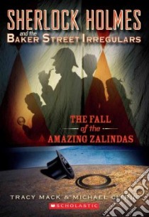 The Fall of the Amazing Zalindas libro in lingua di Mack Tracy, Citrin Michael