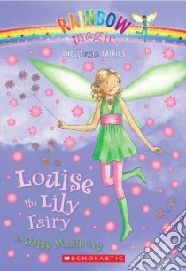 Louise the Lily Fairy libro in lingua di Meadows Daisy