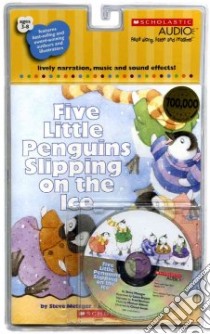 Five Little Penguins Slipping on the Ice libro in lingua di Metzger Steven, Bryant Laura (ILT), Berman Fred (NRT)