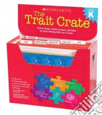 The Trait Crate Grade K libro in lingua di Culham Ruth