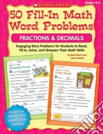50 Fill-in Math Word Problems Fractions & Decimals libro in lingua di Krech Bob, Novelli Joan