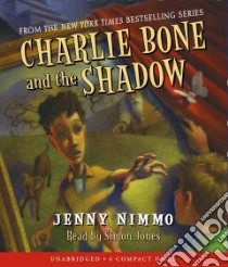 Charlie Bone And The Shadow (CD Audiobook) libro in lingua di Nimmo Jenny, Jones Simon (NRT)