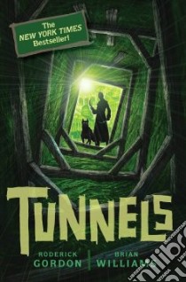 Tunnels libro in lingua di Gordon Roderick, Williams Brian