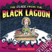 The Class from the Black Lagoon libro in lingua di Thaler Mike