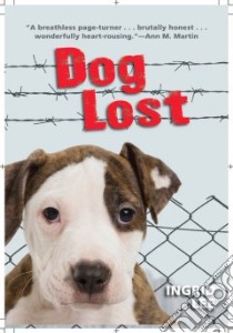 Dog Lost libro in lingua di Lee Ingrid