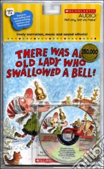 There Was an Old Lady Who Swallowed a Bell libro in lingua di Colandro Jucille, Lee Jared D. (ILT), Hinnant Skip (NRT)