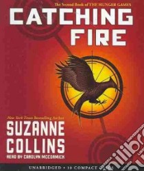 Catching Fire (CD Audiobook) libro in lingua di Collins Suzanne, McCormick Carolyn (NRT)