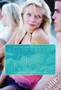 Girls in Love libro in lingua di Abbott Hailey