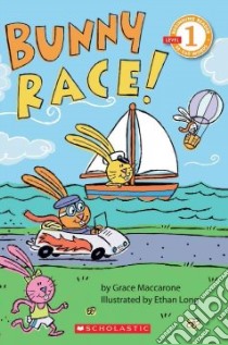 Bunny Race! libro in lingua di MacCarone Grace, Long Ethan (ILT)