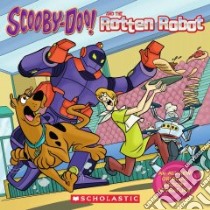 Scooby-Doo! and the Rotten Robot libro in lingua di Balaban Mariah