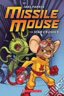 Missile Mouse libro in lingua di Parker Jake