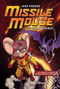 Missile Mouse 2 libro in lingua di Parker Jake